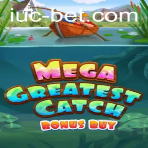 Explore the Exciting World of MegaGreatestCatchBonusBuy